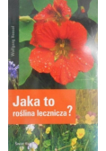 Jaka to roślina lecznicza?