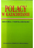 Polacy w Kazachstanie Historia i współczesność