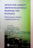 Społeczne aspekty zrównoważonego rozwoju wsi w Polsce