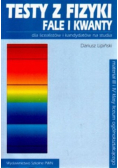 Testy z fizyki fale i kwanty