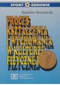 Proces kształcenia i wychowania w kulturze fizycznej
