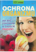 Ochrona organizmu Jak być zdrowym w świecie trucizn