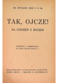 Tak, Ojcze! 1938 r.