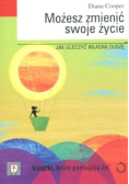 Możesz zmienić swoje życie