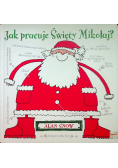 Jak pracuje Święty Mikołaj
