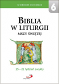Biblia w liturgii Mszy Świętej Tom 6