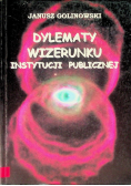 Dylematy wizerunku instytucji publicznej