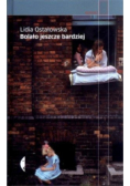 Bolało jeszcze bardziej