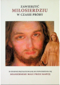 Zawierzyć Miłosierdziu w czasie próby