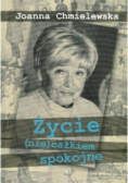 Życie (nie)całkiem spokojne