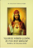 Głoście wśród ludów że Pan jest królem