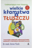 Wielkie kłamstwa o tłuszczu