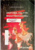 Anatomia polityki międzynarodowej