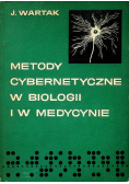 Metody cybernetyczne w biologii i w medycynie