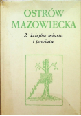 Ostrów Mazowiecka Z dziejów miasta i powiatu