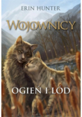 Wojownicy Tom 2 Ogień i lód