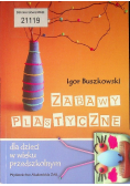 Zabawy plastyczne dla dzieci w wieku przedszkolnym
