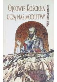 Ojcowie Kościoła uczą nas modlitwy