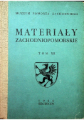 Materiały zachodniopomorskie Tom XII