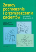 Zasady podnoszenia i przemieszczania pacjentów