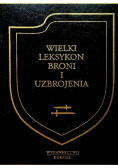 Wielki leksykon broni i uzbrojenia