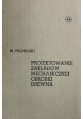 Projektowanie Zakładów Mechanicznej Obróbki Drewna