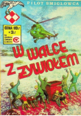 Pilot śmigłowca W walce z żywiołem