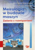 Metrologia w budowie maszyn Zadania z rozwiązaniami