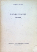 Drogi żelazne Część III