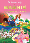 W krainie magii Baśnie dla dziewczynek