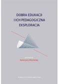 Dobra edukacji i ich pedagogiczna eksploracja