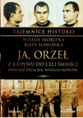 Ja orzeł z Kedtwu do celi śmierci