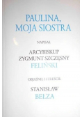 Paulina moja siostra