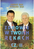 Zdrowie w Twoich rękach Część 2