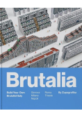 Brutalia Build Your Own Brutalist Italy