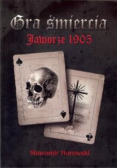 Gra śmiercią Jaworze 1905