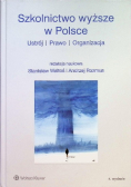 Szkolnictwo wyższe w Polsce ustrój prawo organizacja