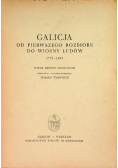 Galicja od pierwszego rozbioru do wiosny ludów 1772-1849