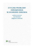 Etyczne problemy zarządzania w ochronie zdrowia