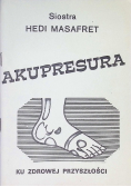 Akupresura stopy ku zdrowej przyszłości
