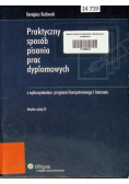 Praktyczny sposób pisania prac dyplomowych