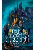 Pan Lodowego Ogrodu Księga 4