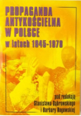 Propaganda antykościelna w Polsce w latach 1945-1978, Nowa