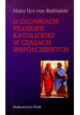 O zadaniach filozofii katolickiej w czasach