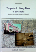 Tiegenhof Nowy Dwór w 1945 roku