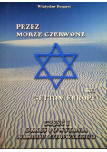 Przez Morze Czerwone ku gettom Europy Część 1