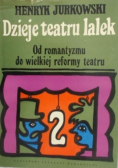 Dzieje teatru lalek Od antyku do romantyzmu