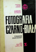 Fotografia czarno biała poradnik zawodowy