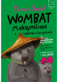 Wombat Maksymilian i rodzina w tarapatach
