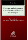 Kreatywna księgowość a fałszowanie sprawozdań finansowych